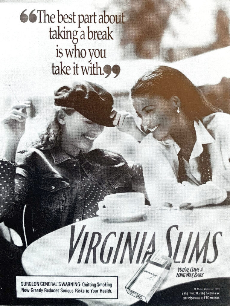 Virginia Slims cigarette ad targeting lesbians with the caption ''The best part of taking a break is who you take it with.''